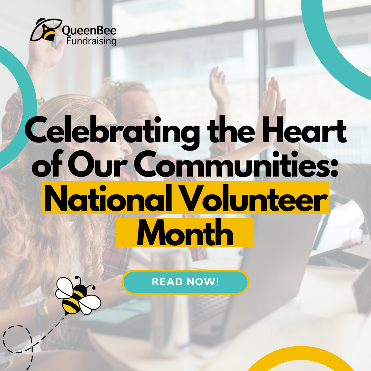 Celebrating the Heart of Our Communities: National Volunteer Month